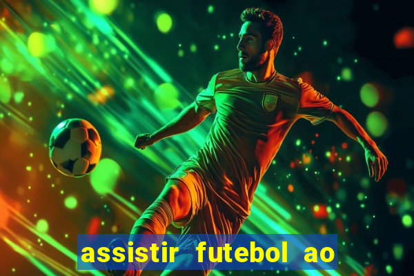 assistir futebol ao vivo rcm